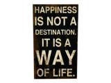 Happiness Is Not A Destination Wood Wall Sign